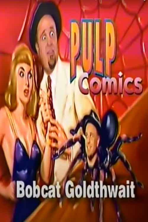 Постер фильма «Bobcat Goldthwait Comedy Central "Pulp Comics"»