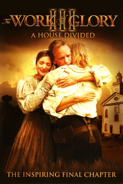 Постер фильма «The Work and the Glory III: A House Divided»