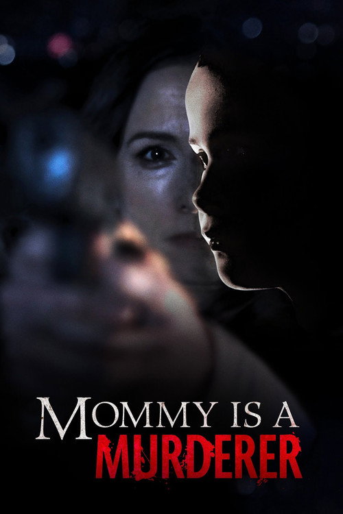 Постер фильма «Mommy Is a Murderer»