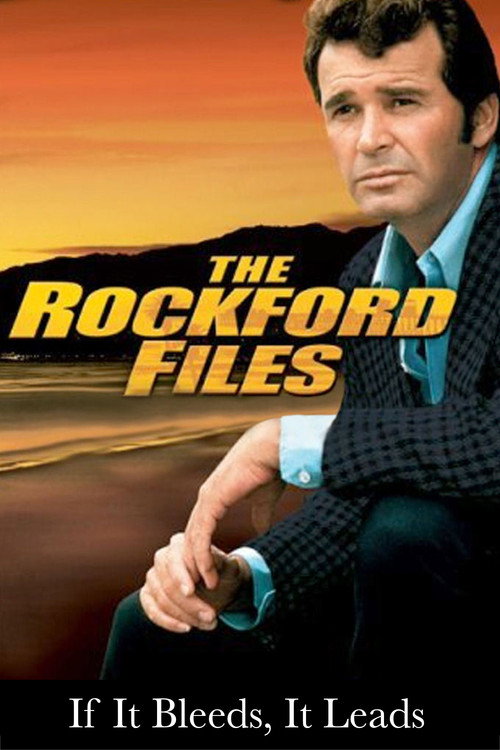 Постер фильма «The Rockford Files: If It Bleeds... It Leads»