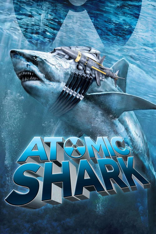 Постер фильма «Atomic Shark»