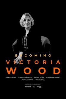 Постер фильма «Becoming Victoria Wood»