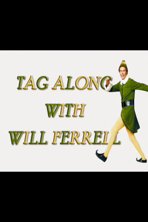 Постер фильма «Elf: Tag Along with Will Ferrell»