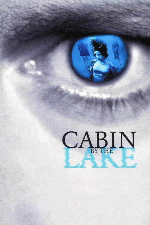 Постер фильма «Cabin by the Lake»