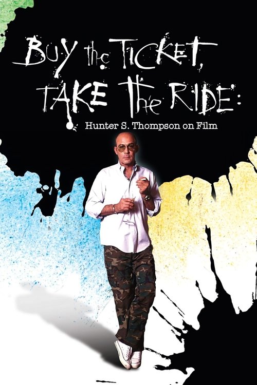 Постер фильма «Buy the Ticket, Take the Ride»