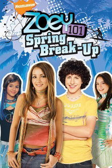 Постер фильма «Zoey 101: Spring Break-Up»