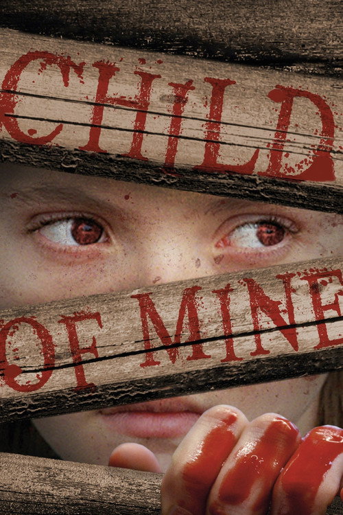 Постер фильма «Child of Mine»