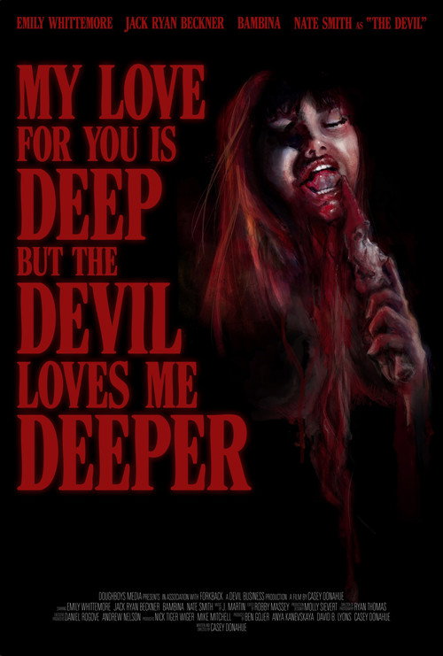 Постер фильма «My Love For You Is Deep But the Devil Loves Me Deeper»