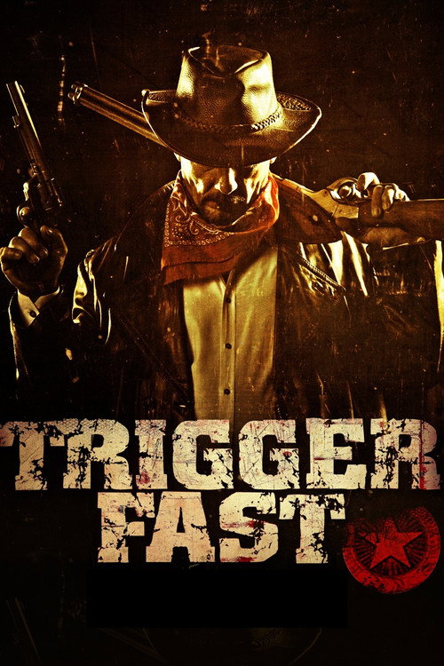 Постер фильма «Trigger Fast»