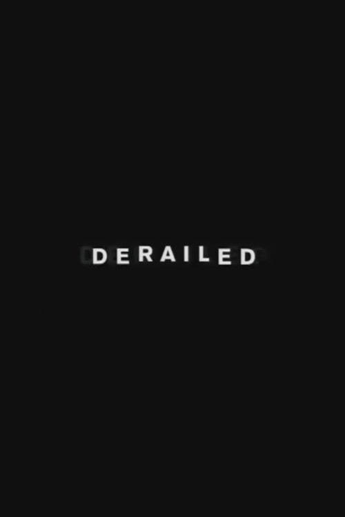 Постер фильма «The Making of Derailed»