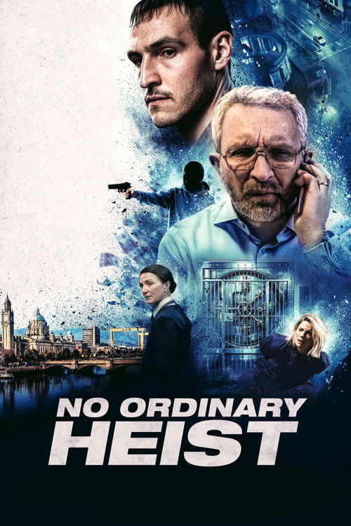 Постер фильма «No Ordinary Heist»