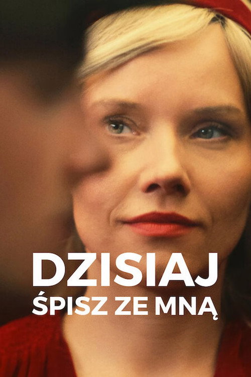 Постер фильма «Dzisiaj śpisz ze mną»