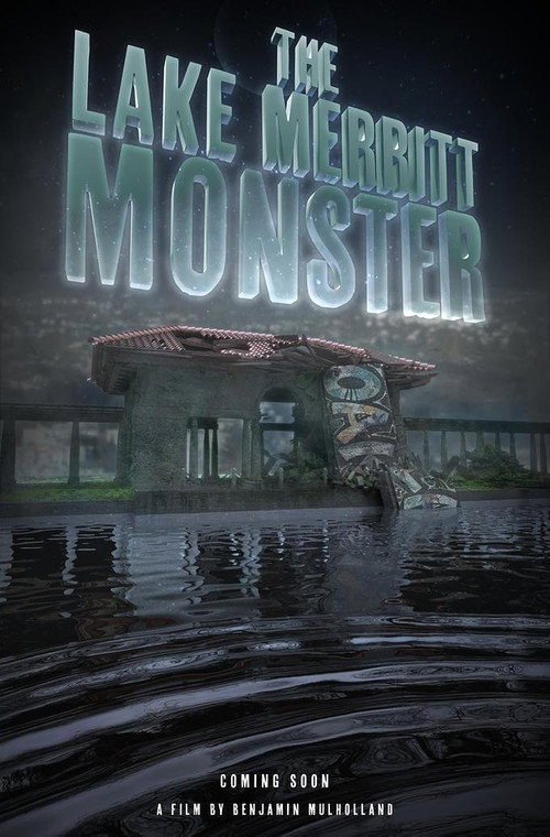 Постер фильма «The Lake Merritt Monster»