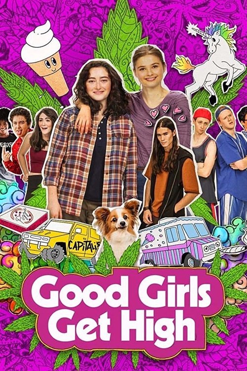 Постер фильма «Good Girls Get High»