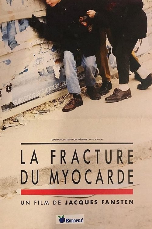 Постер фильма «La Fracture du myocarde»