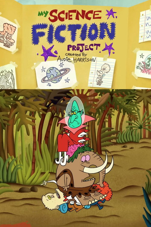 Постер фильма «My Science Fiction Project»