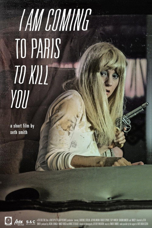 Постер фильма «I Am Coming To Paris To Kill You»