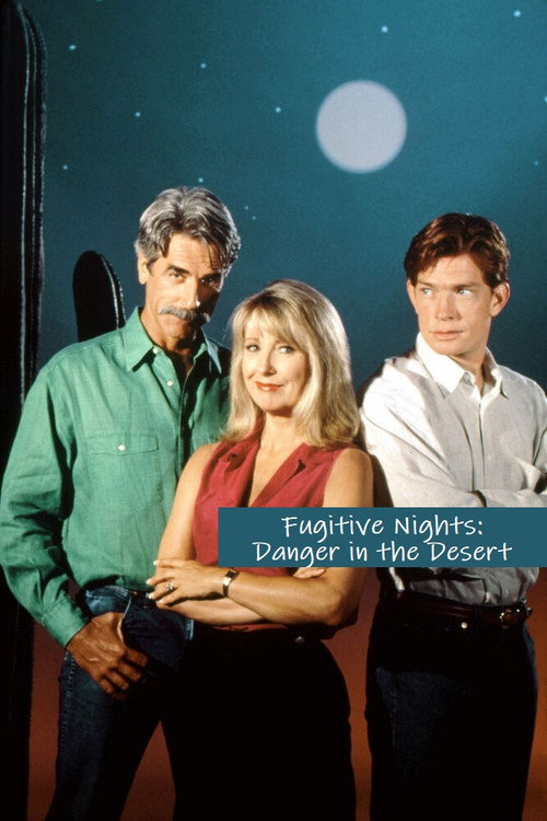Постер фильма «Fugitive Nights: Danger in the Desert»