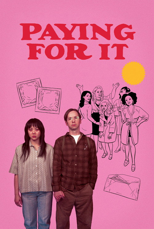 Постер фильма «Paying for It»