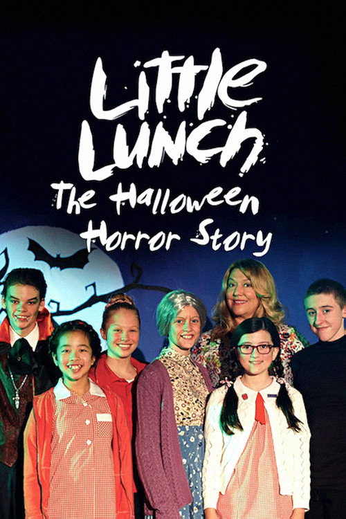 Постер фильма «Little Lunch: The Halloween Horror Story»