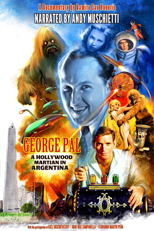 Постер фильма «George Pal: Un Marciano De Hollywood En Argentina»