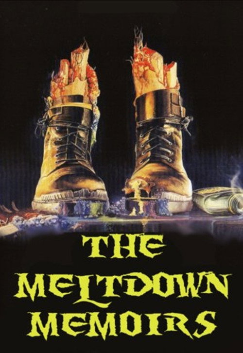 Постер фильма «The Meltdown Memoirs»
