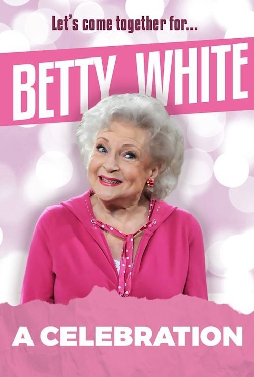 Постер фильма «Betty White: A Celebration»