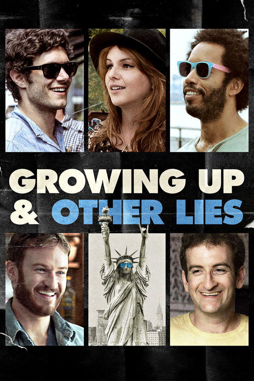 Постер фильма «Growing Up and Other Lies»