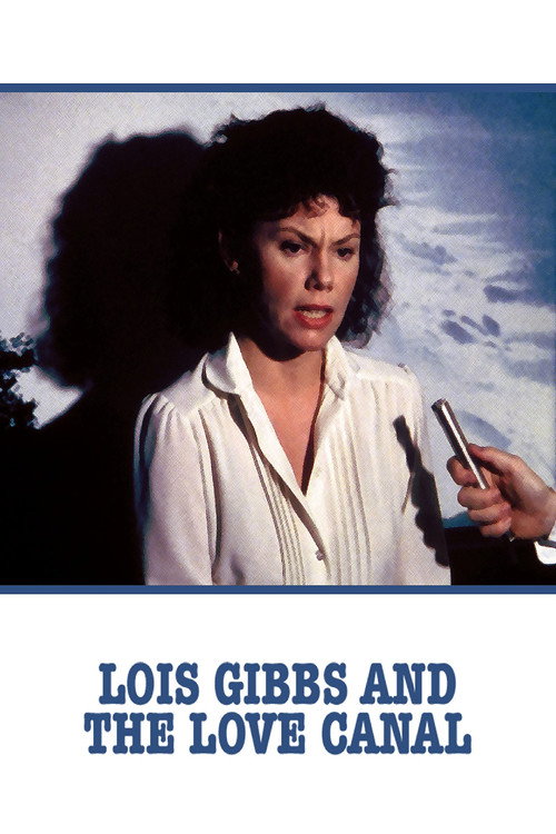 Постер фильма «Lois Gibbs and the Love Canal»