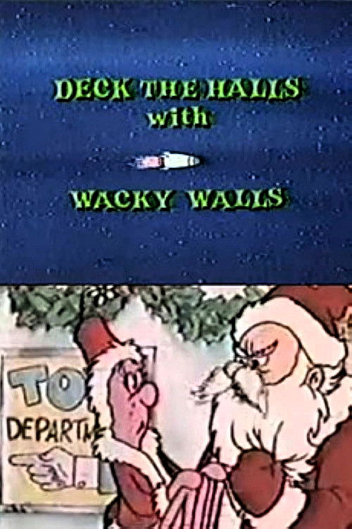 Постер фильма «Deck the Halls with Wacky Walls»