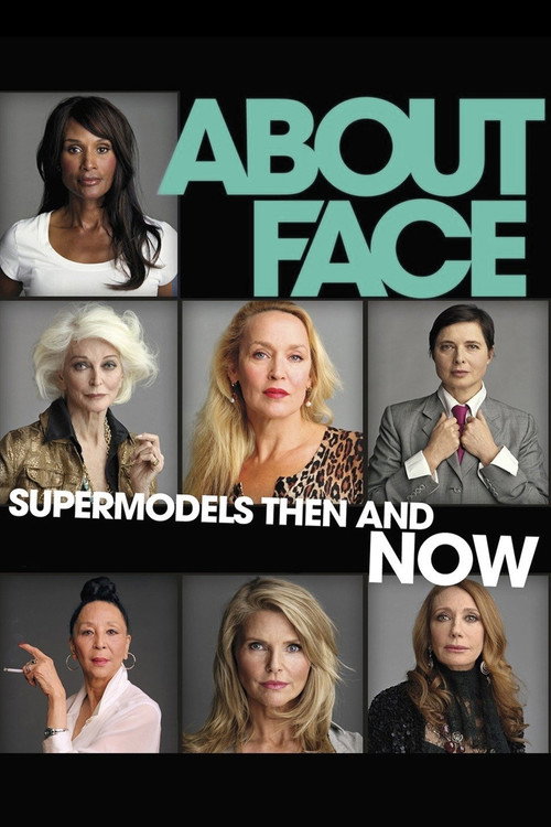 Постер фильма «About Face: Supermodels Then and Now»