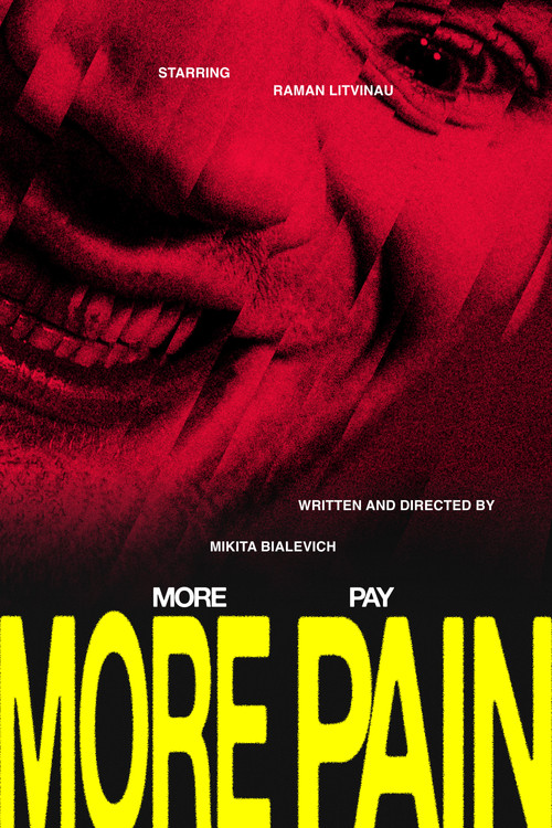 Постер фильма «More Pain, More Pay»