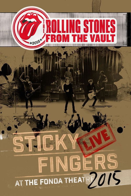 Постер фильма «The Rolling Stones: From the Vault - Sticky Fingers Live at the Fonda Theatre 2015»