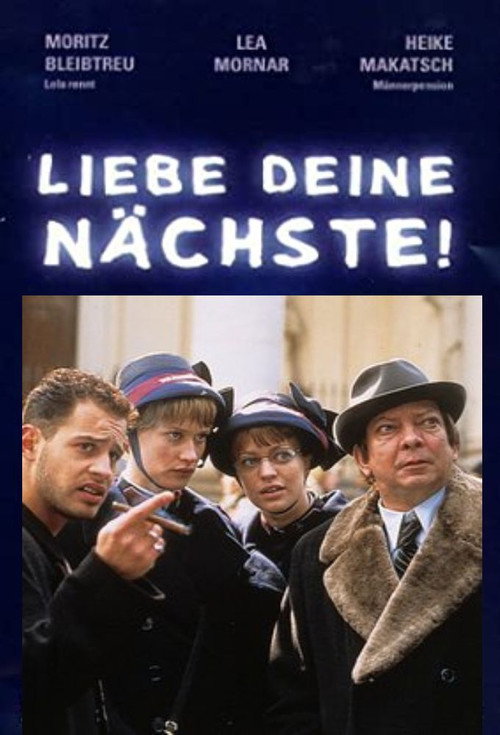 Постер фильма «Liebe Deine Nächste!»