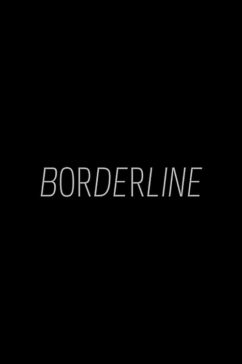 Постер фильма «Borderline»