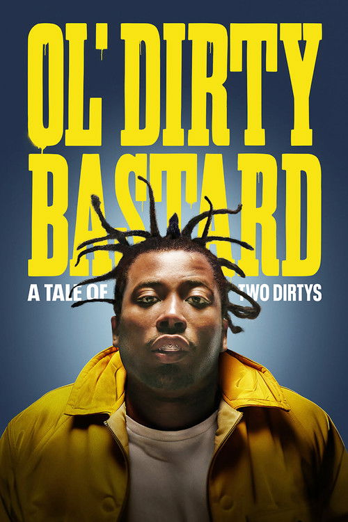 Постер фильма «Ol' Dirty Bastard: A Tale of Two Dirtys»