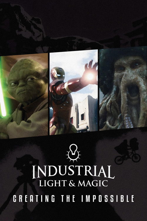 Постер фильма «Industrial Light & Magic: Creating the Impossible»
