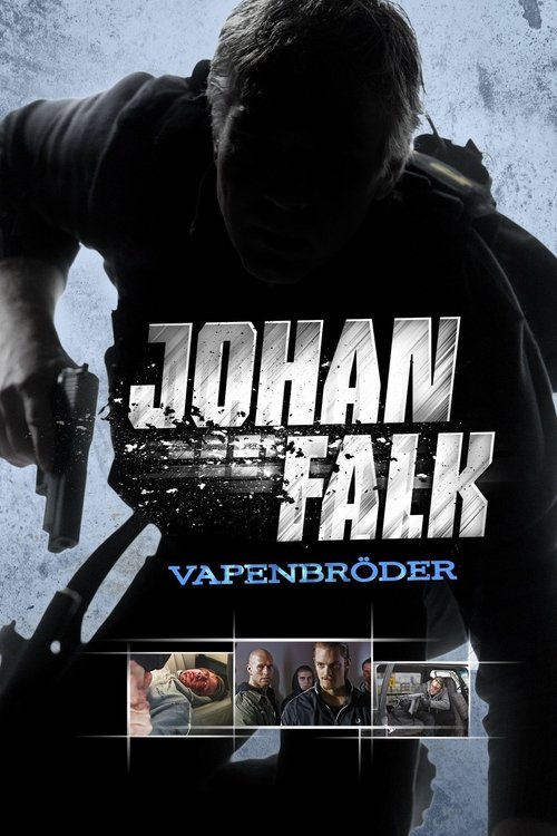 Постер фильма «Johan Falk: Vapenbröder»