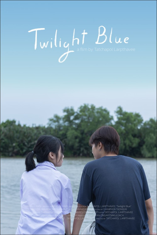 Постер фильма «Twilight Blue : ทไวไลท์ บลู»