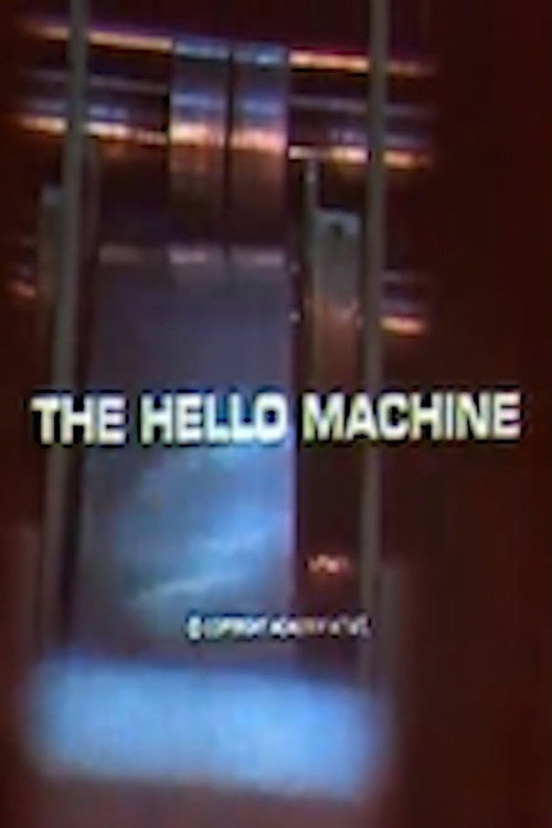 Постер фильма «The Hello Machine»