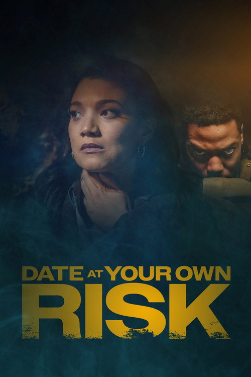 Постер фильма «Date at Your Own Risk»