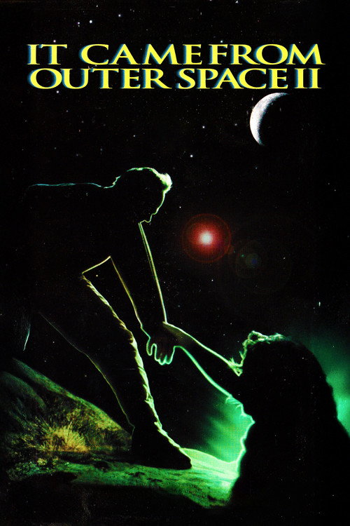 Постер фильма «It Came from Outer Space II»