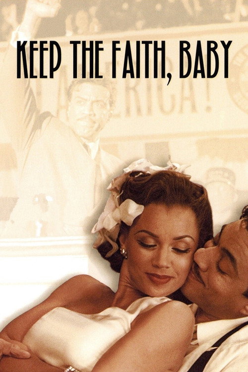 Постер фильма «Keep the Faith, Baby»
