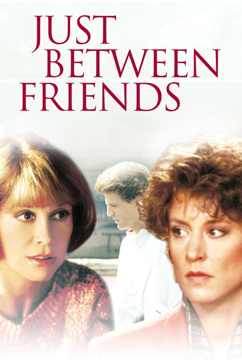 Постер фильма «Just Between Friends»