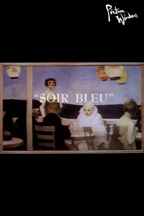 Постер фильма «Picture Windows: Soir Bleu»