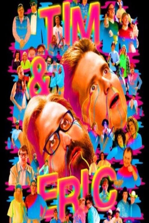 Постер фильма «Tim and Eric Awesome Show Great Job! Awesome 10 Year Anniversary Version, Great Job?»