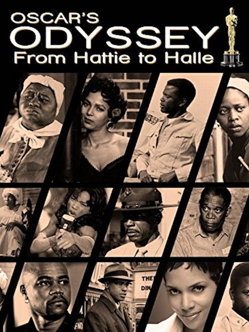Постер фильма «Oscar's Black Odyssey: From Hattie to Halle»