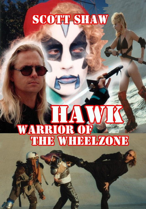 Постер фильма «Hawk Warrior of the Wheelzone»
