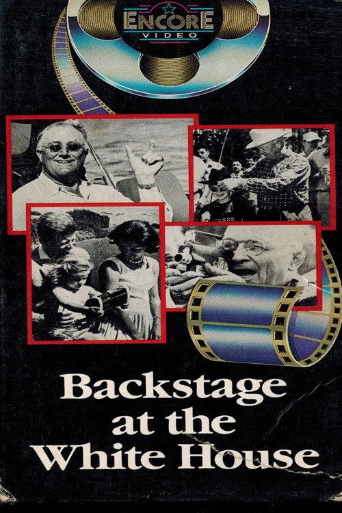 Постер фильма «Backstage at the White House»