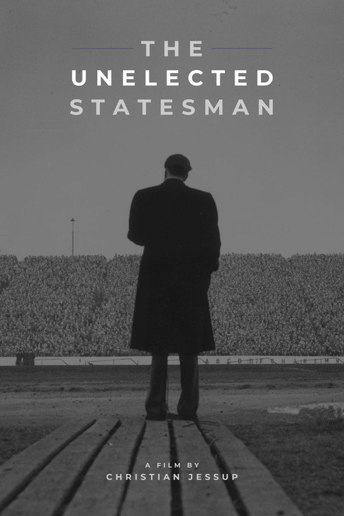 Постер фильма «The Unelected Statesman»
